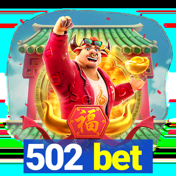 502 bet